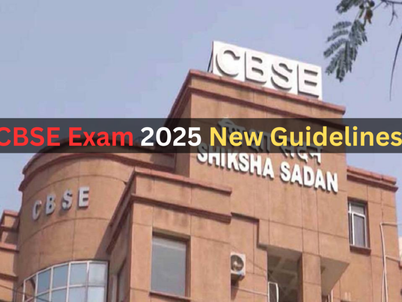 CBSE Exam 2025 New Guidelines